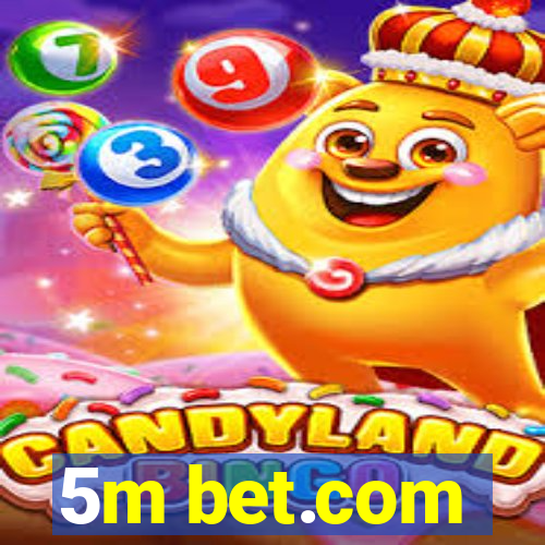 5m bet.com